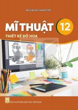 Sách giáo khoa Mĩ thuật 12 - Thiết kế đồ họa - Kết nối tri thức 2026-2027